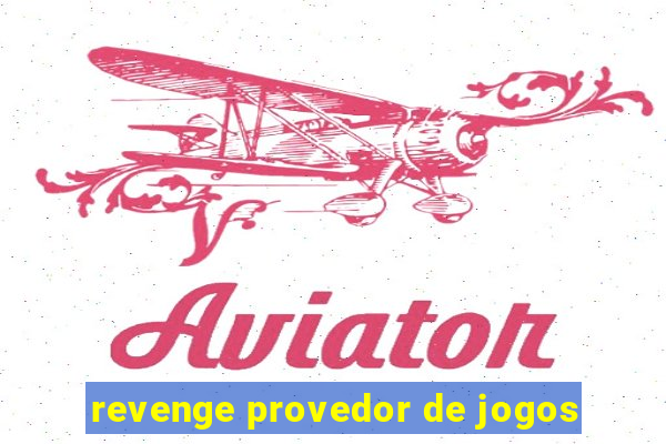 revenge provedor de jogos