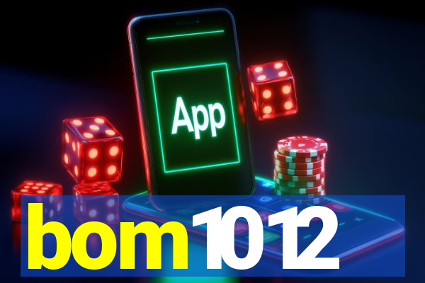 bom1012