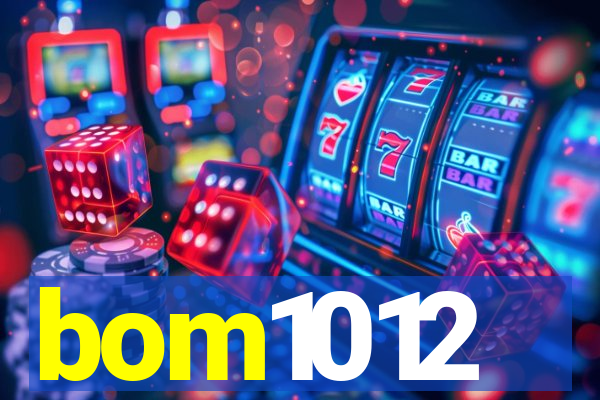 bom1012