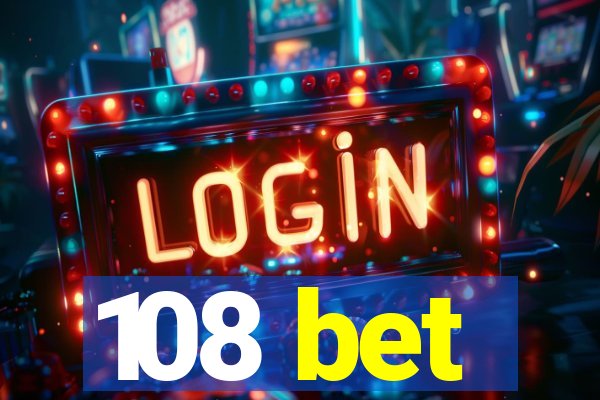 108 bet