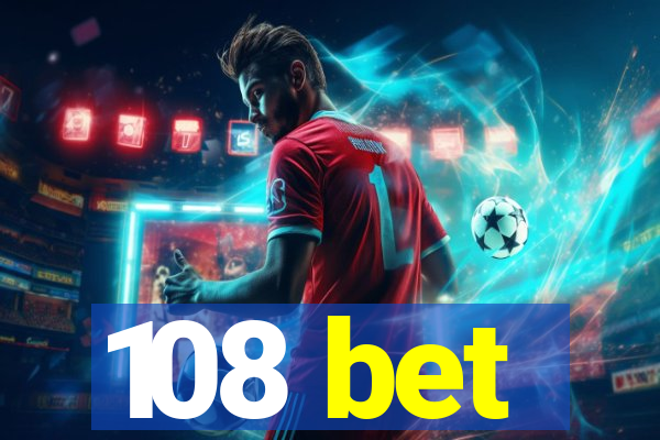 108 bet