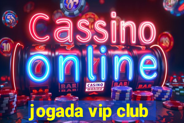 jogada vip club