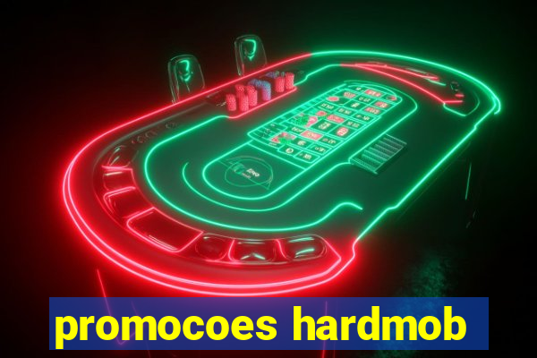 promocoes hardmob