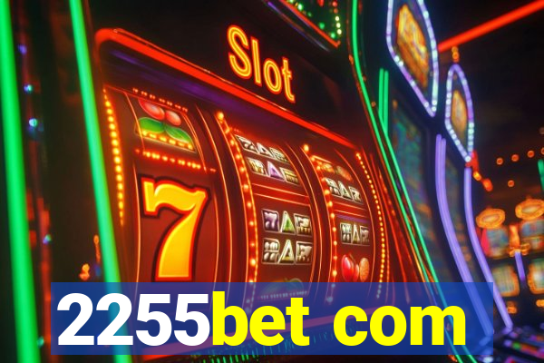 2255bet com