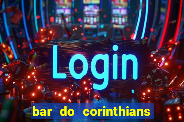 bar do corinthians em fortaleza