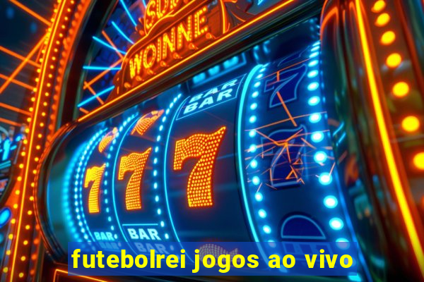 futebolrei jogos ao vivo