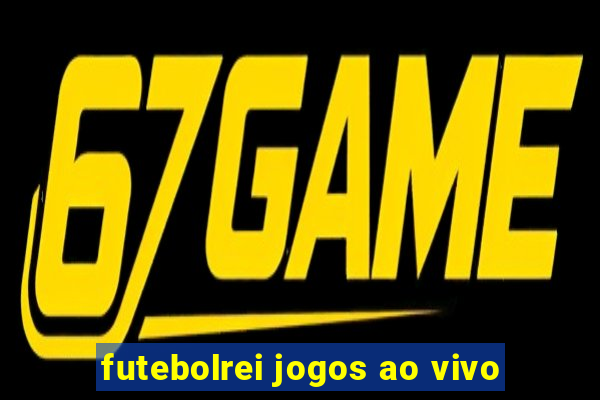 futebolrei jogos ao vivo