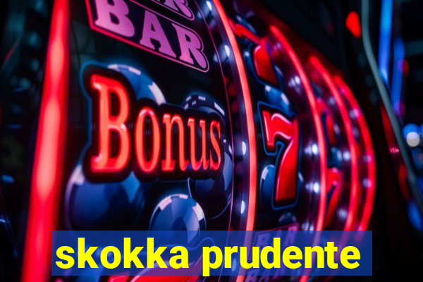 skokka prudente