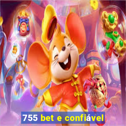 755 bet e confiável