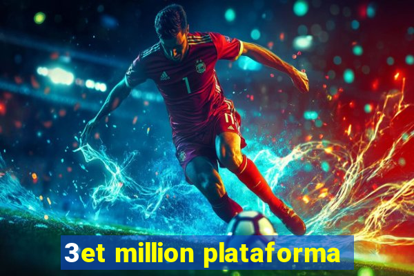 3et million plataforma