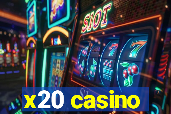 x20 casino