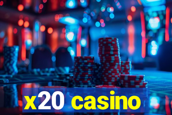 x20 casino