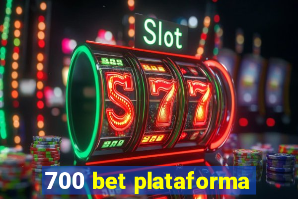 700 bet plataforma