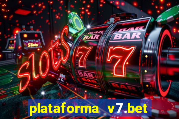 plataforma v7.bet paga mesmo