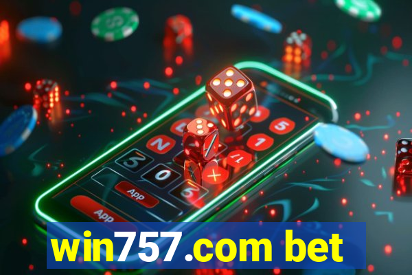 win757.com bet