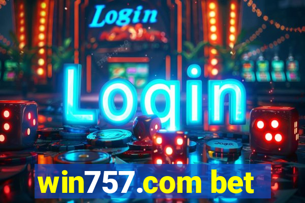 win757.com bet