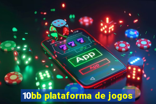 10bb plataforma de jogos