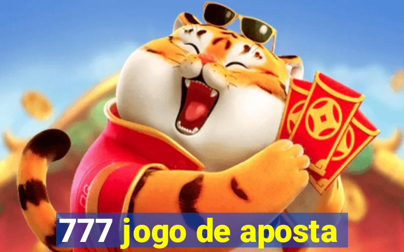 777 jogo de aposta