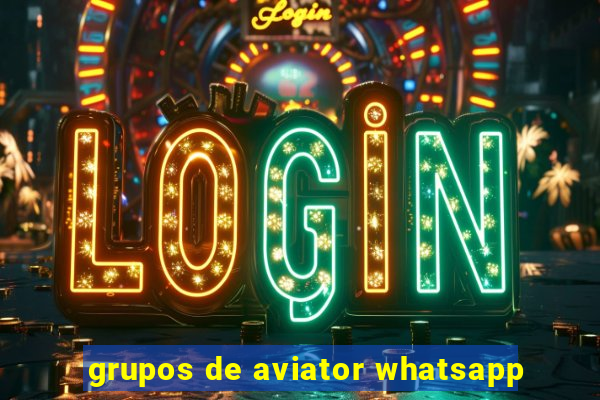 grupos de aviator whatsapp