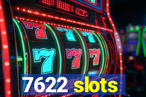 7622 slots