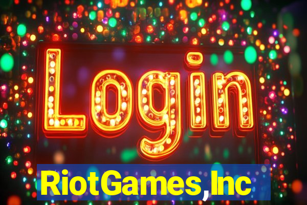 RiotGames,Inc