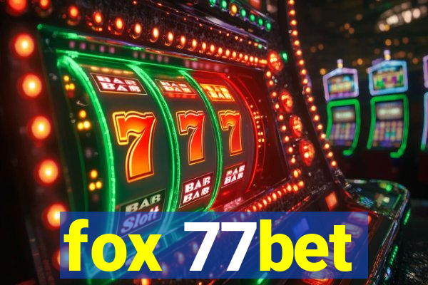 fox 77bet