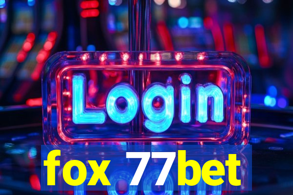 fox 77bet