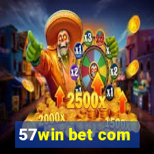 57win bet com