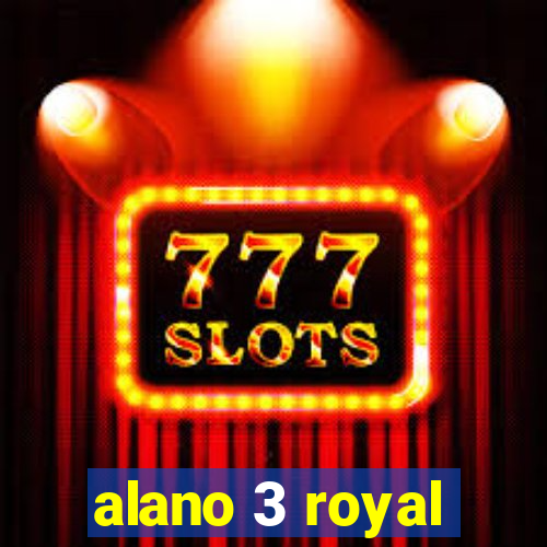 alano 3 royal