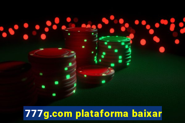 777g.com plataforma baixar