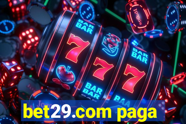 bet29.com paga