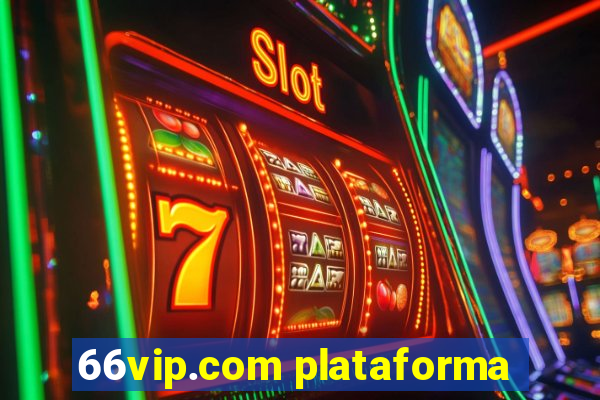 66vip.com plataforma