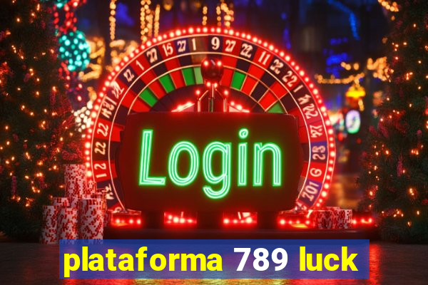 plataforma 789 luck