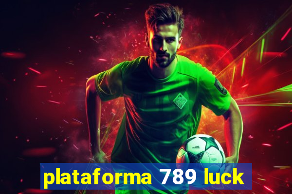 plataforma 789 luck