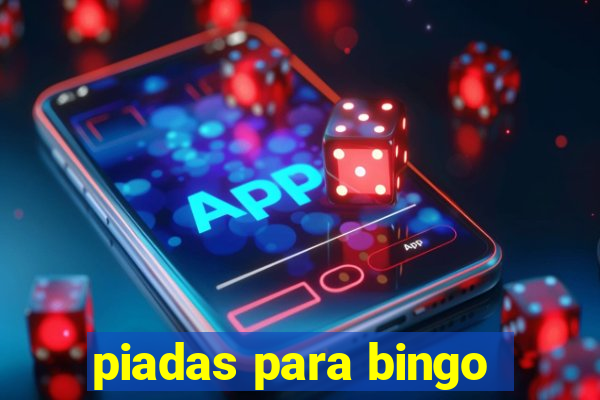 piadas para bingo