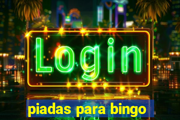 piadas para bingo