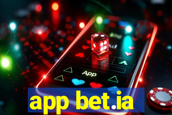 app bet.ia