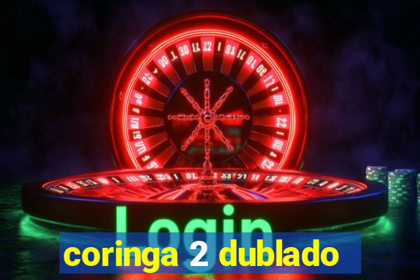 coringa 2 dublado