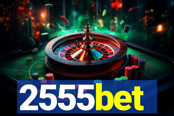 2555bet