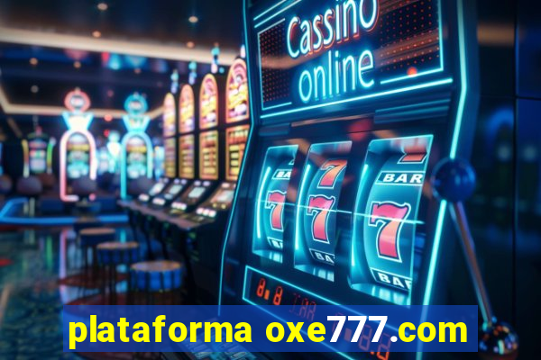 plataforma oxe777.com