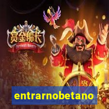 entrarnobetano