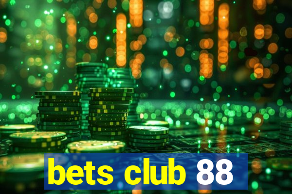 bets club 88