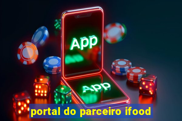 portal do parceiro ifood