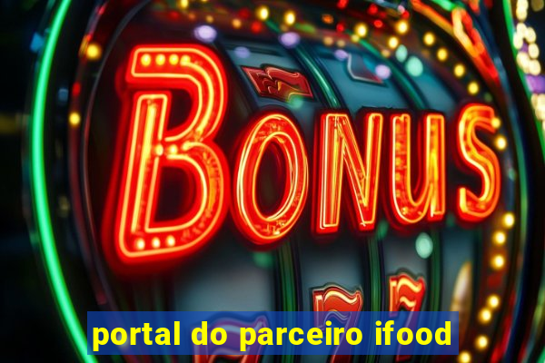 portal do parceiro ifood