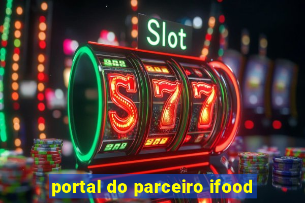 portal do parceiro ifood