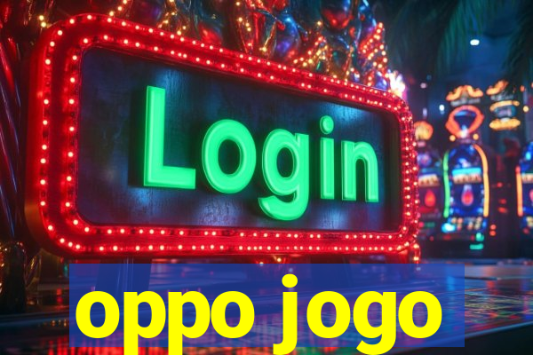 oppo jogo