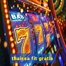 thaissa fit gratis