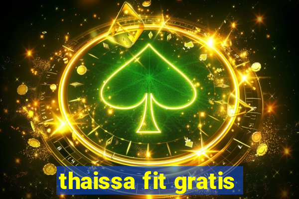 thaissa fit gratis