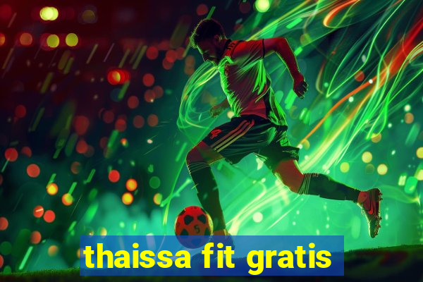 thaissa fit gratis