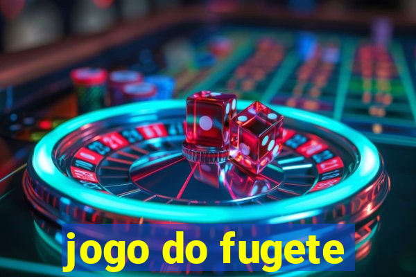 jogo do fugete